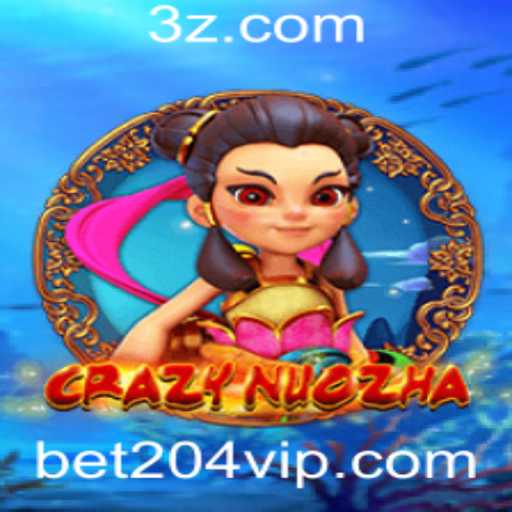 CrazyNuoZha: Um Mergulho no Universo de Apostas Inovadoras com bet204