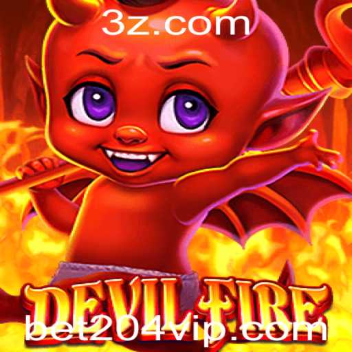 DevilFire: Explorando o Novo Fenômeno dos Jogos com Elementos da Bet204